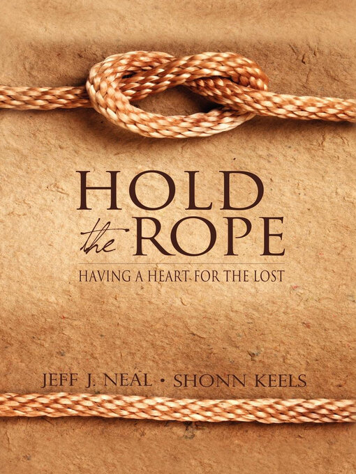 Title details for Hold the Rope by Jeff J. Neal - Available